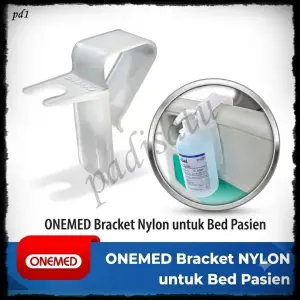 ONEMED Bracket Nylon Bed Pasien - Gantungan Botol Hand Sanitizer Rumah Sakit